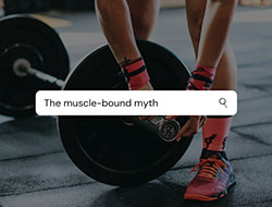 The Truth About Becoming Muscle-Bound