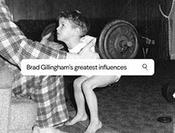 Greatest Influences in My Competition Career by Brad Gillingham