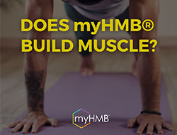 Does myHMB® Build Muscle?