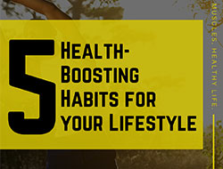 5 Health-Boosting Habits for Your Lifestyle